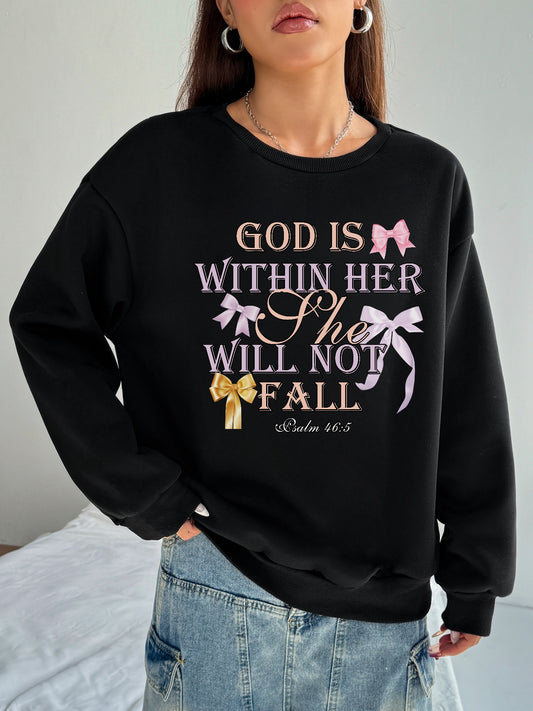 Women GOD IS WITHIN HER SHE WILL NOT FALL Printed Casual Sweatshirt