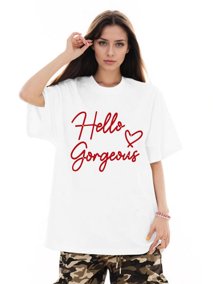 Women Hello Gorgeous Letter Print Casual T-Shirt