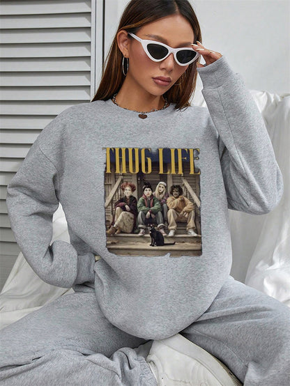 Women THUG LIFE Printed Casual Sweatshirt