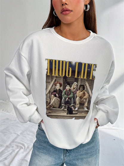 Women THUG LIFE Printed Casual Sweatshirt