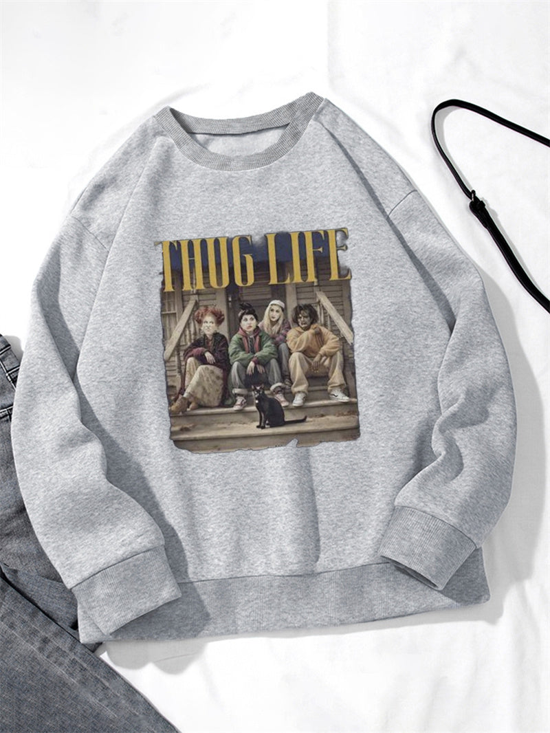 Women THUG LIFE Printed Casual Sweatshirt