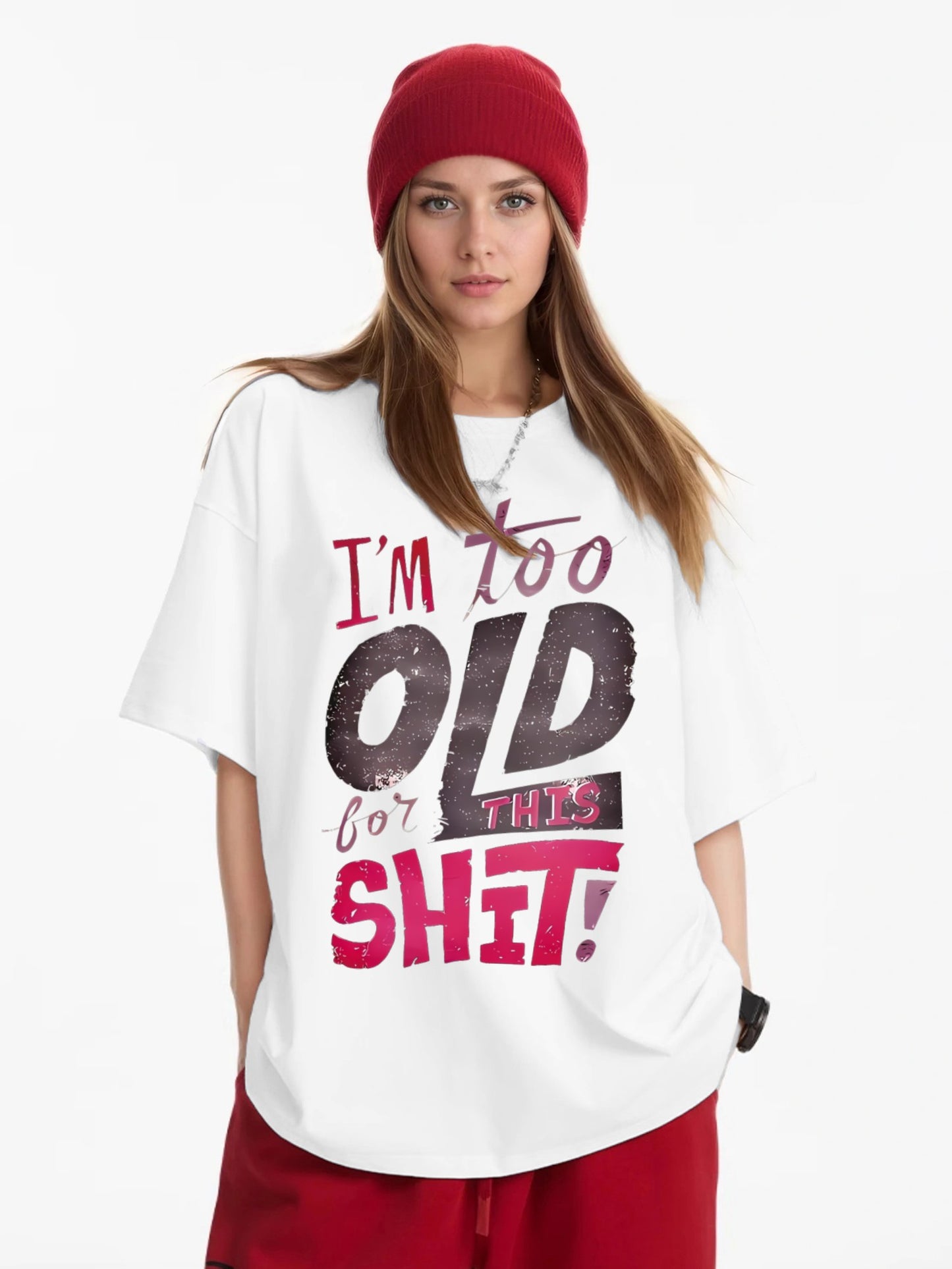 Women I'm Too Old Printed Casual Short Sleeve T-Shirt