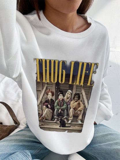 Women THUG LIFE Printed Casual Sweatshirt