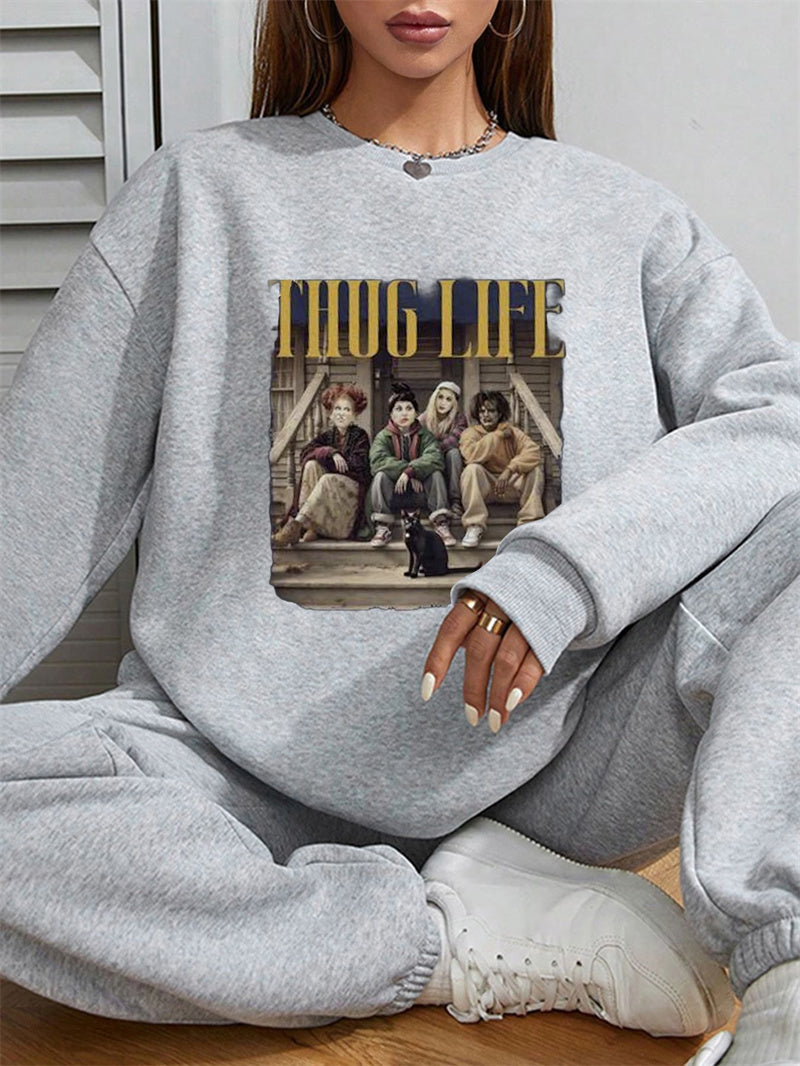 Women THUG LIFE Printed Casual Sweatshirt