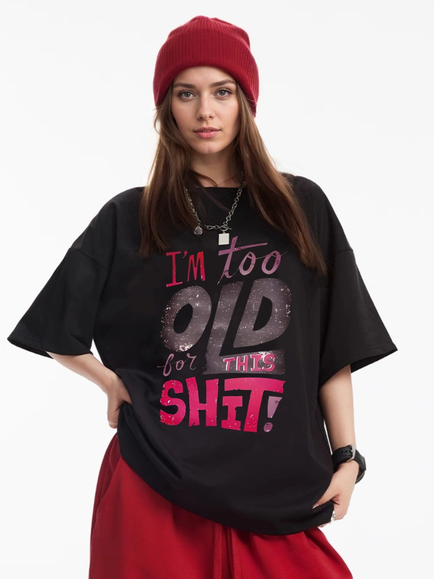 Women I'm Too Old Printed Casual Short Sleeve T-Shirt