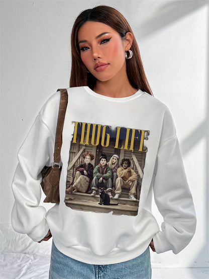 Women THUG LIFE Printed Casual Sweatshirt