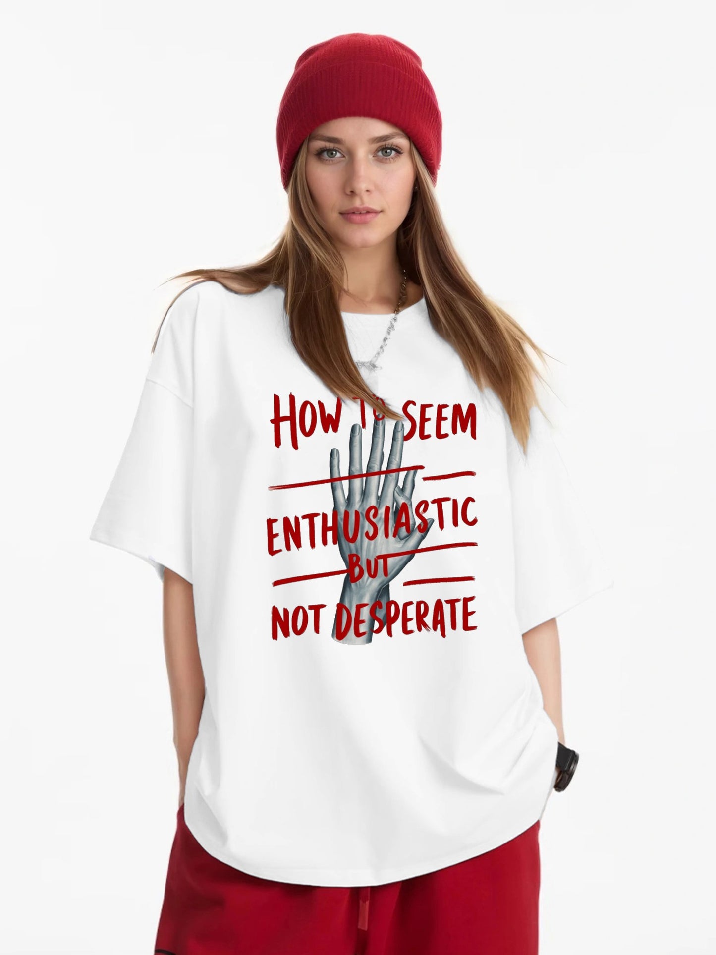 Women How To Seem Enthusiastic But Not Desperate Letter Print Casual T-Shirt