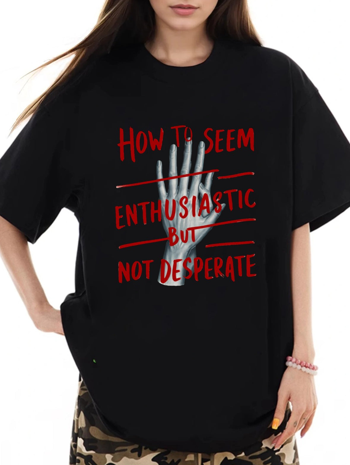 Women How To Seem Enthusiastic But Not Desperate Letter Print Casual T-Shirt